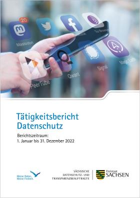 Vorschaubild zum Artikel Sächsische Datenschutz- und Transparenzbeauftragte – Tätigkeitsbericht Datenschutz 2022